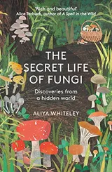 Cover of Secret Life of Fungi