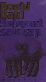 Cover of Selsomt Selskap 13 + 1 Underlige Fortellinger