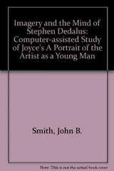 Cover of Imagery and the Mind of Stephen Dedalus: A Computer-Assisted Study of Joyce's a Portrait of the Artist As a Young Man