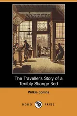 Cover of The Traveller's Story of a Terribly Strange Bed