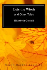 Cover of Lois the Witch: and Other Tales
