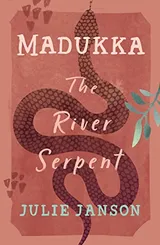 Cover of Madukka the River Serpent