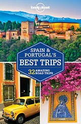 Cover of Lonely Planet Spain & Portugal's Best Trips 1