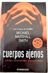 Cover of Cuerpos Ajenos Y Otras Historias Inesperadas