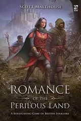 Cover of Romance of the Perilous Land: A Roleplaying Game of British Folklore