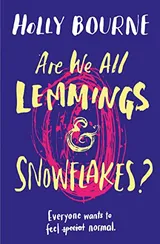 Cover of Are We All Lemmings and Snowflakes?