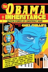 Cover of The Obama Inheritance: Fifteen Stories of Conspiracy Noir