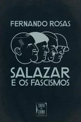 Cover of Salazar e os fascismos: ensaio breve de história comparada