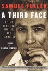 Cover of A Third Face: My Tale of Writing, Fighting and Filmmaking
