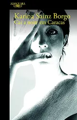 Cover of Cai a Noite em Caracas