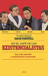 Cover of En el café de los existencialistas: Sexo, café y cigarrillos o cuando filosofar era provocador