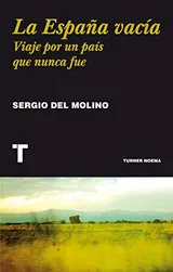 Cover of La España vacía: Viaje por un país que nunca fue