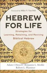 Cover of Hebrew for Life: Strategies for Learning, Retaining, and Reviving Biblical Hebrew