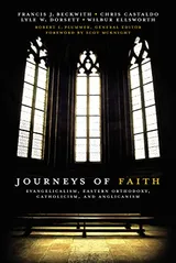 Cover of Journeys of Faith: Evangelicalism, Eastern Orthodoxy, Catholicism, and Anglicanism