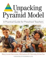 Cover of Unpacking the Pyramid Model: A Practical Guide for Preschool Teachers