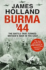 Cover of Burma '44: The Battle That Turned Britain's War in the East