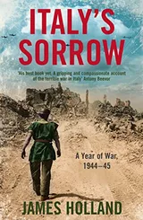 Cover of Italys Sorrow A Year Of War 1944 45