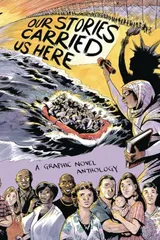 Cover of Our Stories Carried Us Here