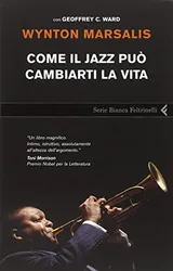Cover of Come il jazz può cambiarti la vita