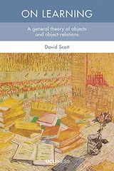 Cover of On Learning: A General Theory of Objects and Object-Relations