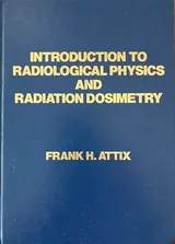 Cover of Introduction to Radiological Physics and Radiation Dosimetry