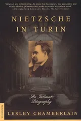 Cover of Nietzsche in Turin: An Intimate Biography