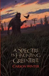 Cover of A Spectre is Haunting Greentree