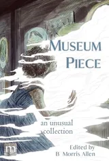 Cover of Museum Piece: an unusual collection