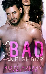 Cover of Sexy Bad Neighbor