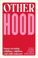 Cover of Otherhood: Essays on being childless, childfree and child-adjacent