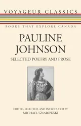 Cover of Pauline Johnson: Selected Poetry and Prose