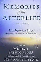 Cover of Memories of the Afterlife: Life Between Lives Stories of Personal Transformation