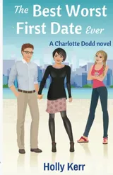Cover of The Best Worst First Date Ever