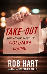 Cover of Take-Out: And Other Tales of Culinary Crime