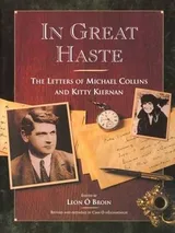Cover of In Great Haste: The Letters of Michael Collins and Kitty Kiernan