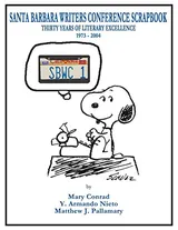 Cover of Santa Barbara Writers Conference Scrapbook: Thirty Years of Literary Excellence