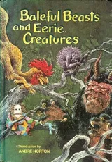 Cover of Baleful beasts and eerie creatures
