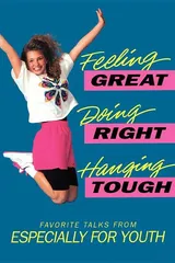 Cover of Feeling Great, Doing Right, Hanging Tough