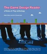 Cover of The Game Design Reader: A Rules of Play Anthology