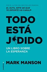 Cover of Todo estß j*dido: Un libro sobre la esperanza