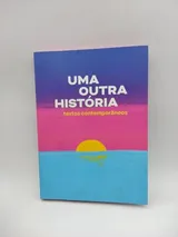 Cover of Uma outra história - textos contemporâneos