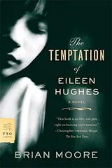 Cover of The Temptation of Eileen Hughes: A Novel