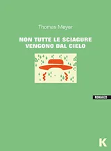 Cover of Non tutte le sciagure vengono dal cielo