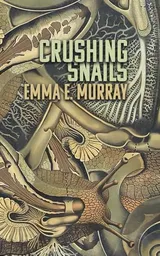 Cover of Crushing Snails