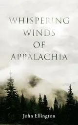 Cover of Whispering Winds of Appalachia
