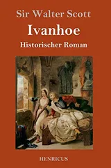 Cover of Ivanhoe: Historischer Roman
