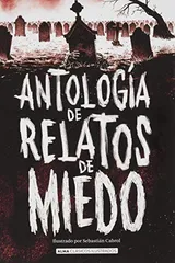 Cover of Antología de relatos de miedo