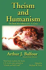 Cover of Theism and Humanism: The Book that Influenced C. S. Lewis