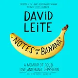 Cover of Notes on a Banana: A Memoir of Food, Love, and Manic Depression