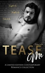 Cover of Tease Me: A Contemporary Romance Collection